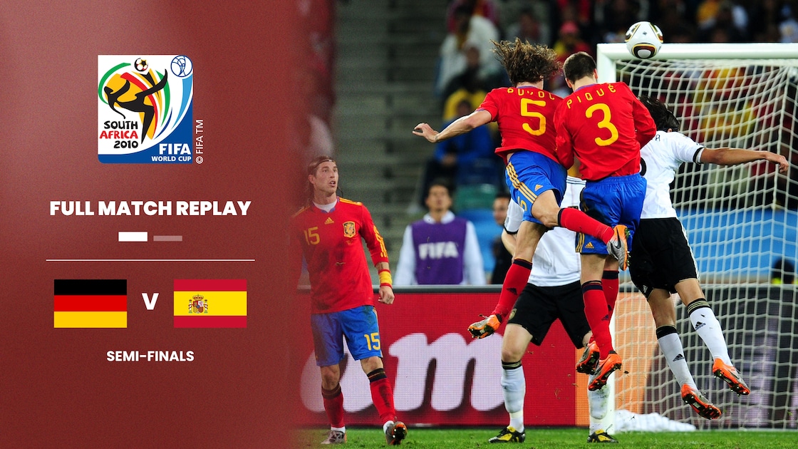 FIFA+ thumbnail: Germany vs Spain Semi-final 2010